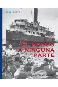 Barco a Ninguna Parte, El