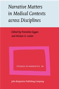 Narrative Matters in Medical Contexts across Disciplines