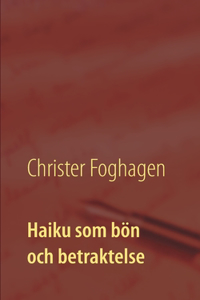 Haiku som bön och betraktelse