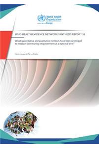 What Quantitative and Qualitative Methods Have Been Developed to Measure Community Empowerment at a National Level?