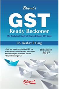 GST Ready Reckoner ( An Analytical Study of Revised Model GST Law )