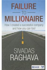 Failure to Millionaire