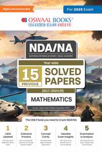Oswaal NDA-NA (NATIONAL DEFENCE ACADEMY/NAVAL ACADEMY) 15 Previous Solved Papers| Year-wise 2017-2024 (II) | Mathematics | Hardcover Book For 2024-25 Exam