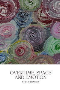 Over Time, Space and Emotion