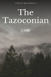 The Tazoconian - 1 take.
