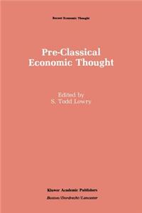 Pre-Classical Economic Thought