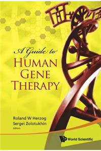 Guide to Human Gene Therapy