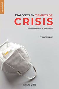 Diálogos en tiempos de crisis