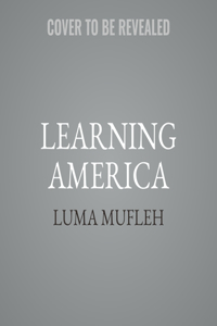 Learning America Lib/E: One Woman's Fight for Educational Justice for Refugee Children