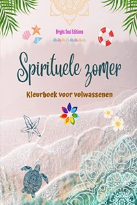 Spirituele zomer Kleurboek voor volwassenen Prachtige zomerdesigns verweven in prachtige mandala's