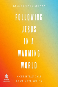 Following Jesus in a Warming World