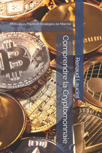 Comprendre la Cryptomonnaie