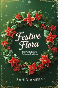 Festive Flora