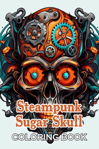 Steampunk Sugar Skull Coloring Book