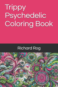 Trippy Psychedelic Coloring Book