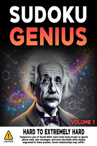 Sudoku Genius Hard to Extremely Hard Volume 1