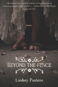 Beyond the Fence