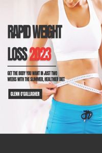 Rapid Weight Loss 2023