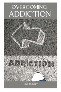 Overcoming Addiction