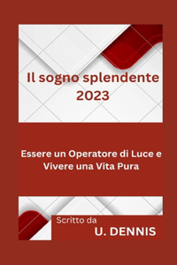 sogno splendente 2023