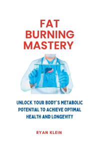 Fat Burning Mastery