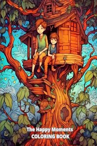 The Happy Moments COLORING BOOK
