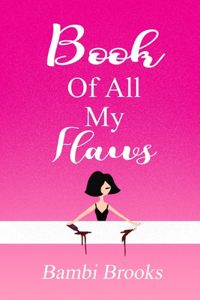 Book Of All My Flaws