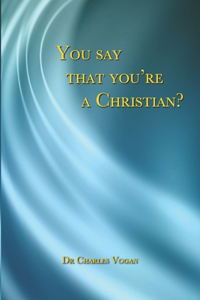 You say that you're a Christian?