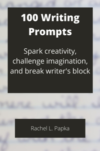 100 Writing Prompts