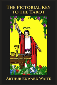 The Pictorial Key to the Tarot
