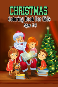 Christmas Coloring Book For Kids Ages 4-8