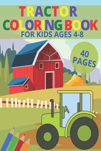 Tractor Coloring Book For Kids Ages 4-8