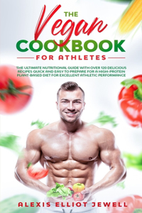 The Vegan Cookbook for Athletes