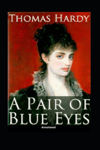 A Pair of Blue Eyes (Annotated)