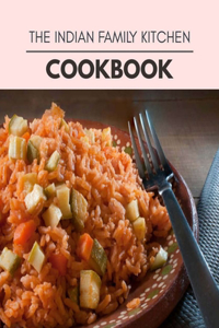The Indian Family Kitchen Cookbook