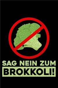 Sag Nein Zum Brokkoli!