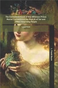 The Enchanted Island of Yew
