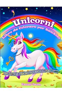 Unicorni - Libro da Colorare per Bambini