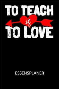 To teach is to love - Essensplaner