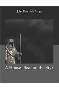 A House-Boat on the Styx