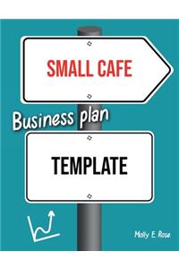Small Cafe Business Plan Template
