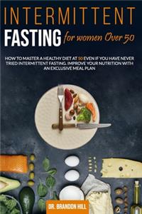 Intermittent Fasting for Women Over 50