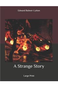 A Strange Story