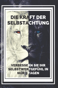 Die Kraft Der Selbstachtung