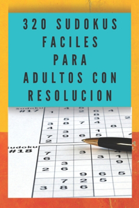 320 Sudokus Fáciles Para Adultos Con Resolucion