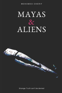 Mayas & Aliens
