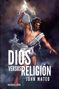 Dios Versus Religión
