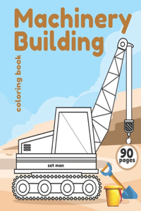 Machinery Building coloring book