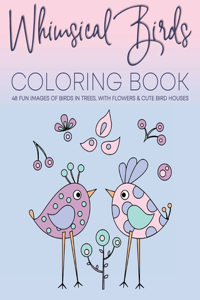 Whimsical Birds Coloring Book