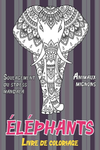 Livre de coloriage - Soulagement du stress Mandala - Animaux mignons - Éléphants